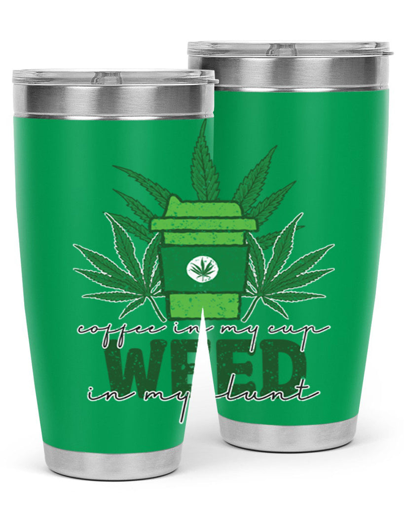 Coffee In My Cup Weed In My Blunt Sublimation 59#- marijuana- Tumbler