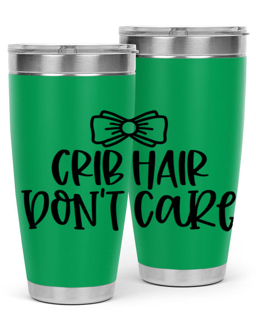 Crib Hair Dont Care Style 103#- baby- tumbler
