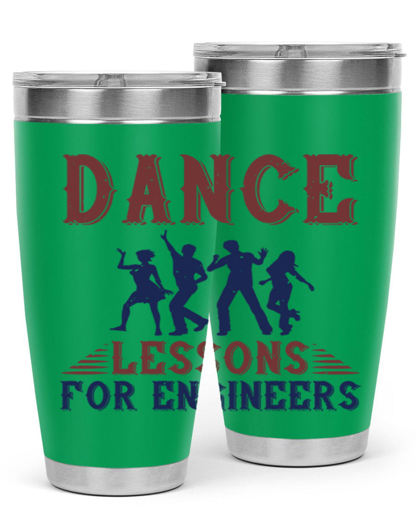 DANCE LESSONS FOR ENGINEERS Style 23#- engineer- tumbler