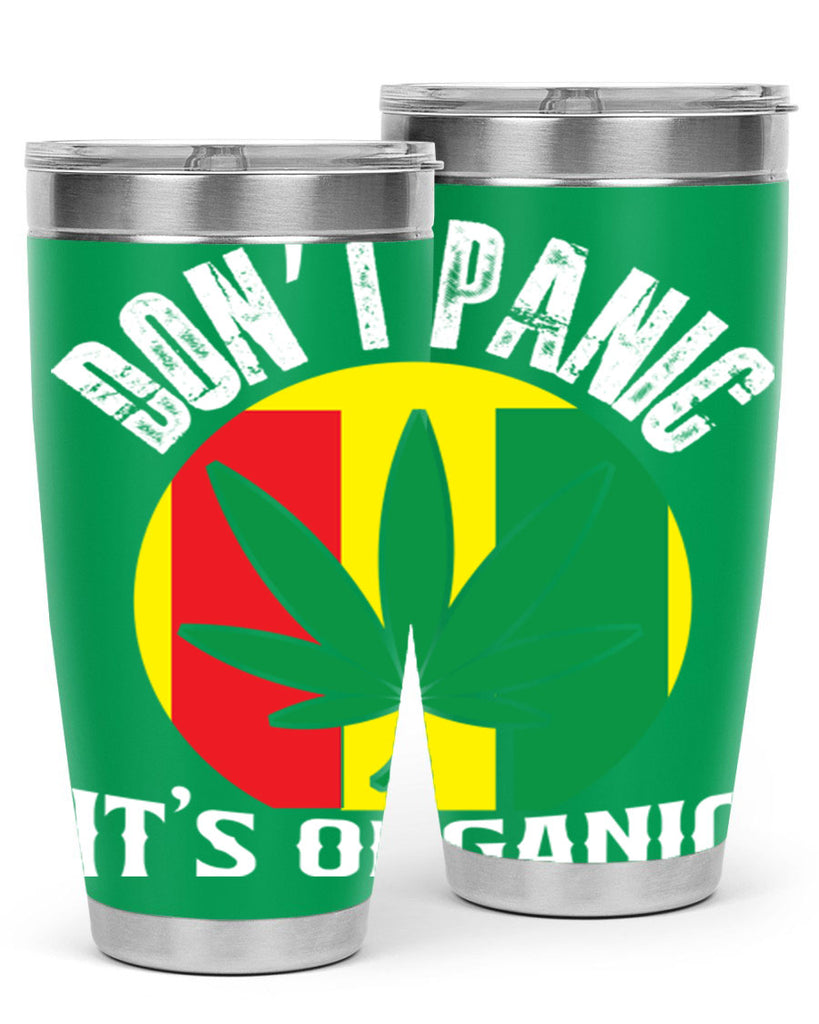 Dont panic its organic 70#- marijuana- Tumbler