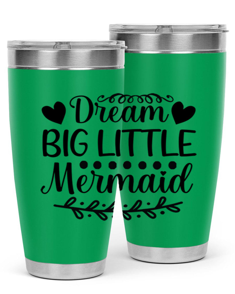 Dream big little mermaid 124#- mermaid- Tumbler