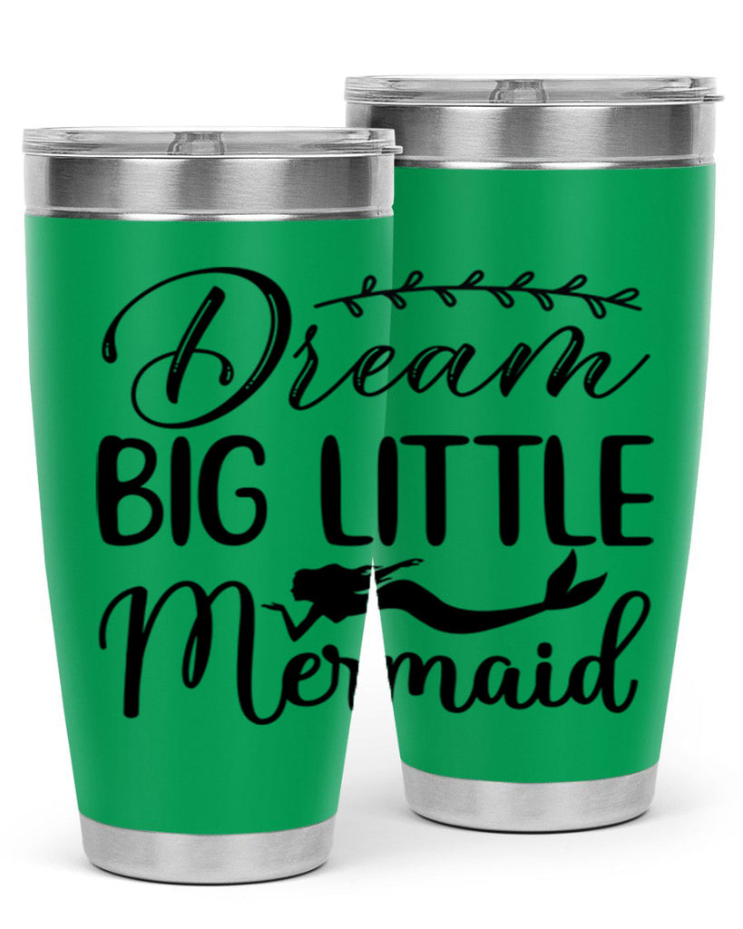 Dream big little mermaid 125#- mermaid- Tumbler