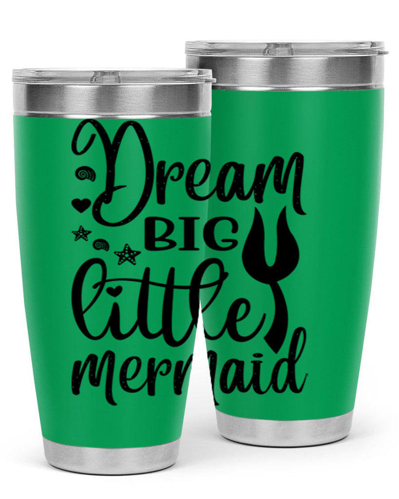 Dream big little mermaid 136#- mermaid- Tumbler