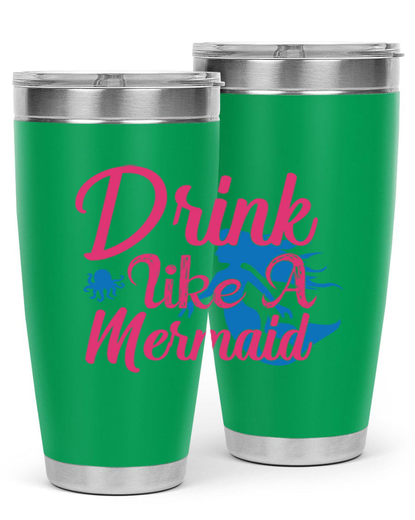 Drink Like A Mermaid 140#- mermaid- Tumbler