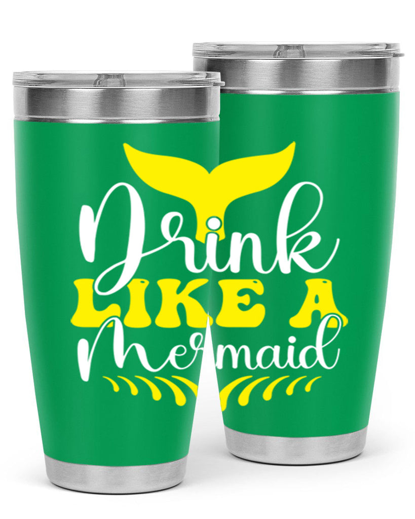 Drink Like a Mermaid 138#- mermaid- Tumbler