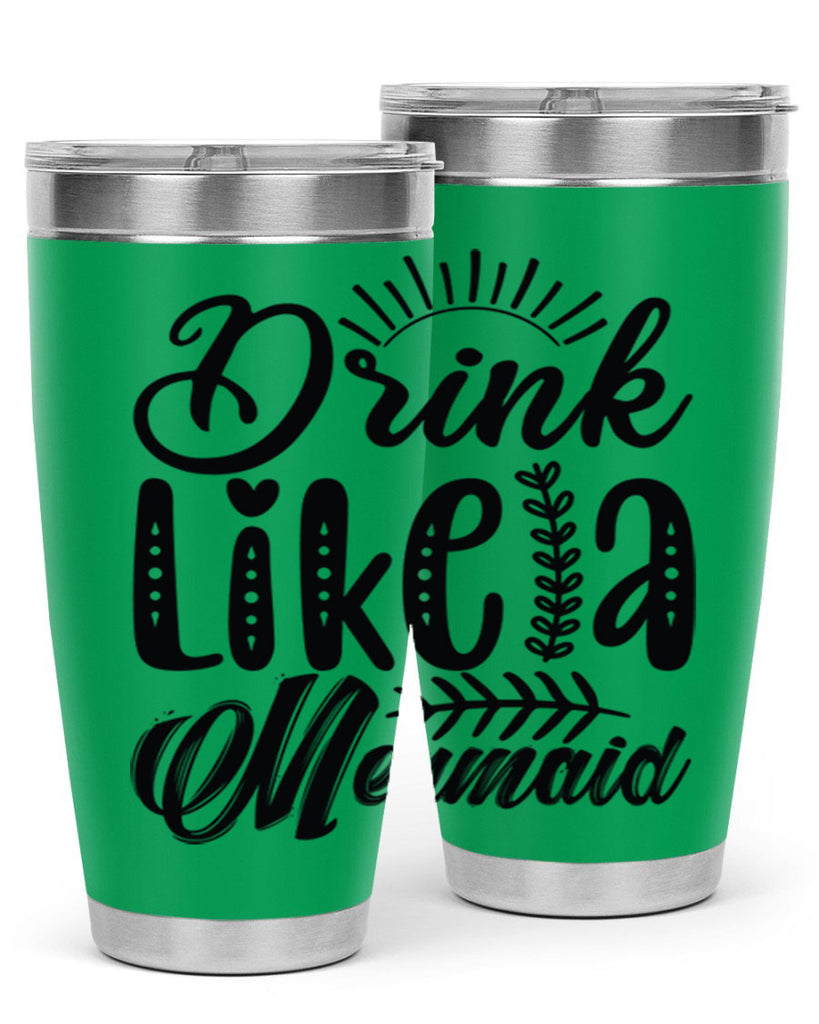 Drink Like a Mermaid 152#- mermaid- Tumbler