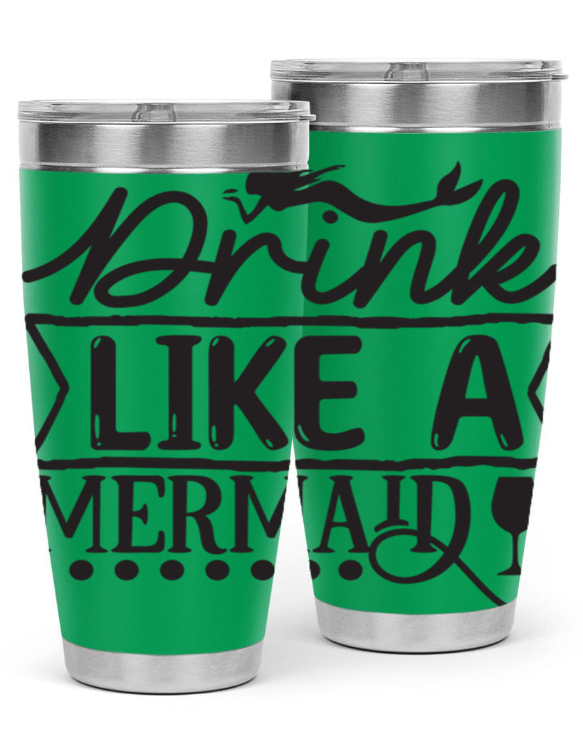 Drink like a mermaid 147#- mermaid- Tumbler