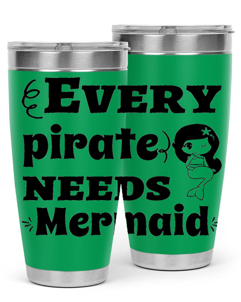 Every pirate needs Mermaid 163#- mermaid- Tumbler