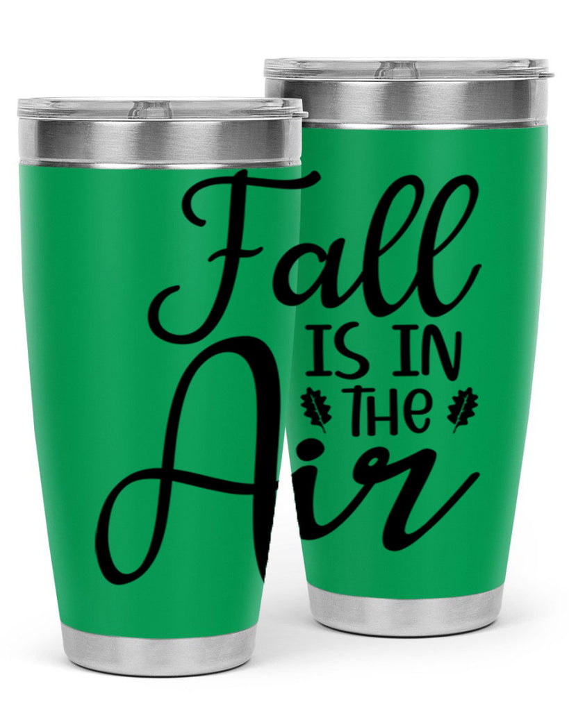 Fall Is In The Air 111#- fall- Tumbler