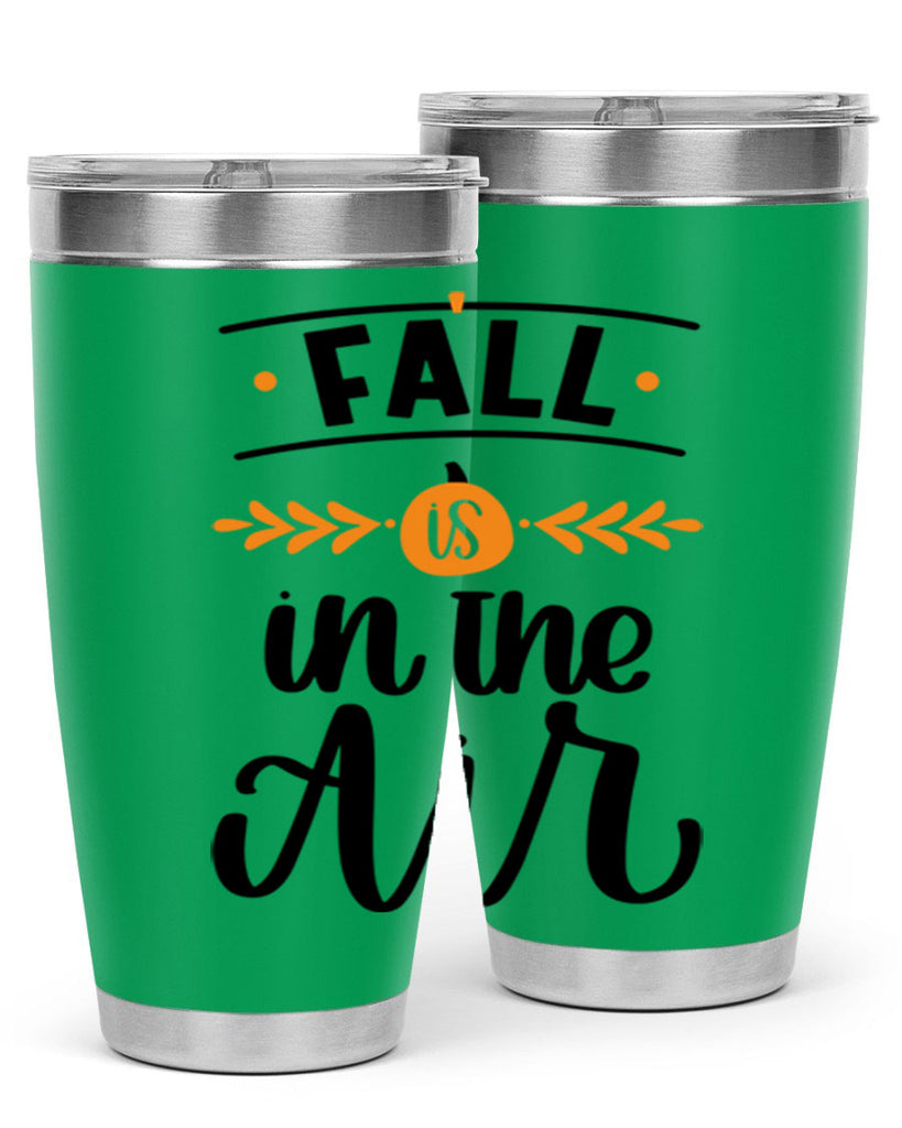 Fall Is In The Air 485#- fall- Tumbler