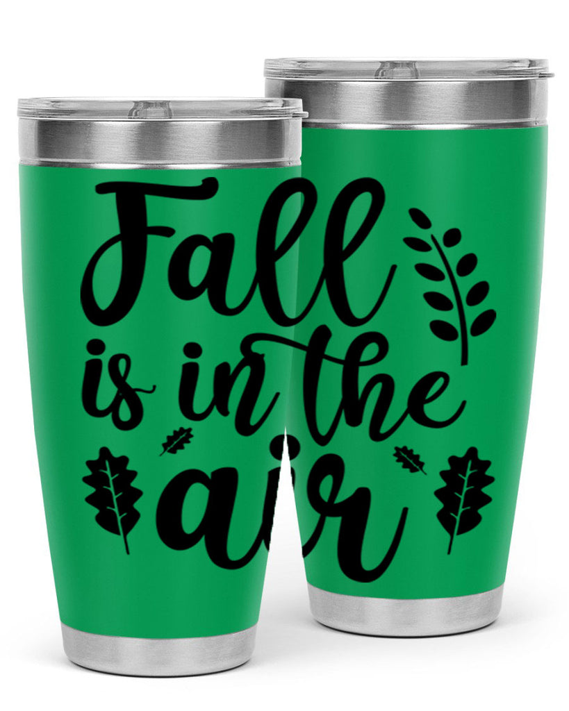 Fall Is In The Air Shirt 112#- fall- Tumbler