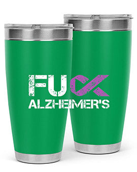 Fuck Alzheimers Fuck Dementia Alzheimer 151#- alzheimers- Tumbler