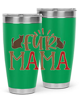 Fur Mama Style 13#- cat- Tumbler