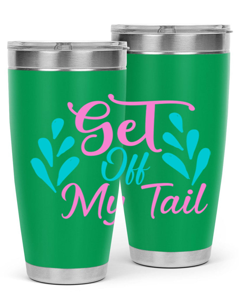 Get Off My Tail 175#- mermaid- Tumbler