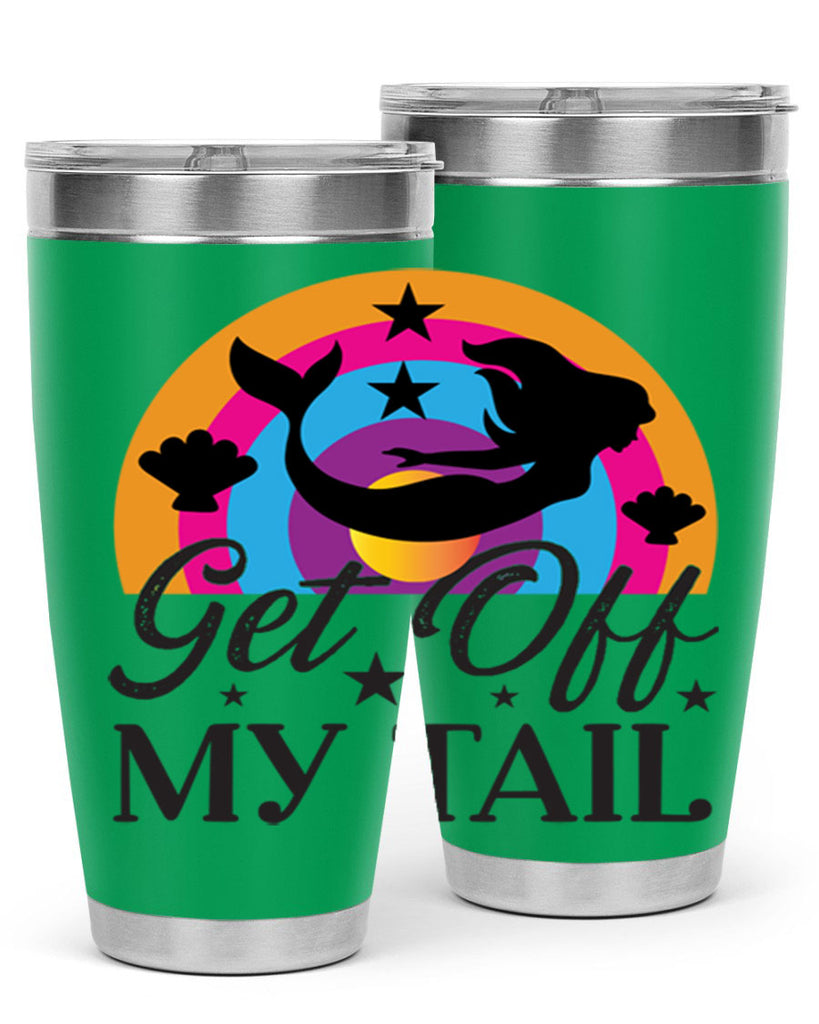 Get off my tail 182#- mermaid- Tumbler