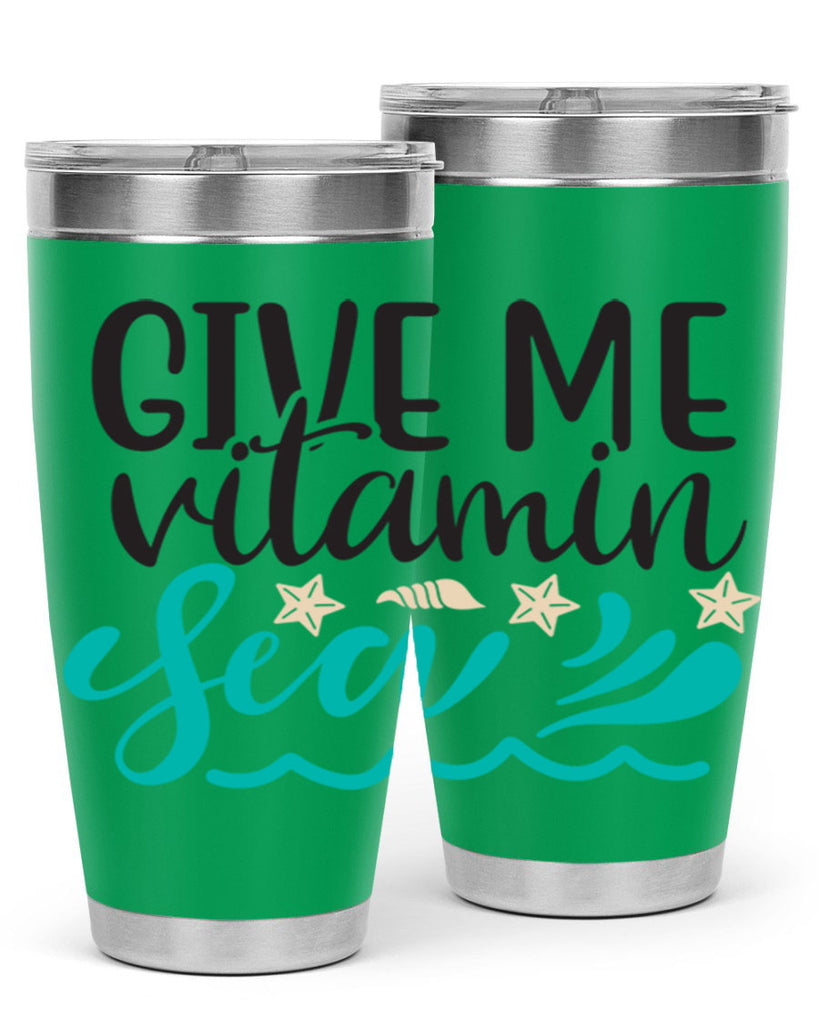 Give me vitamin sea 190#- mermaid- Tumbler