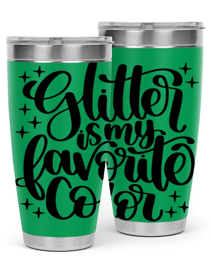 Glitter Is My Favorite Color 25#- crafting- Tumbler