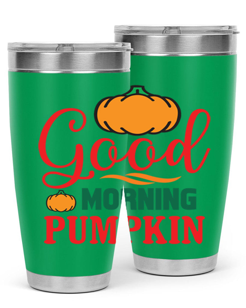 GoodMorningPumpkin 211#- fall- Tumbler