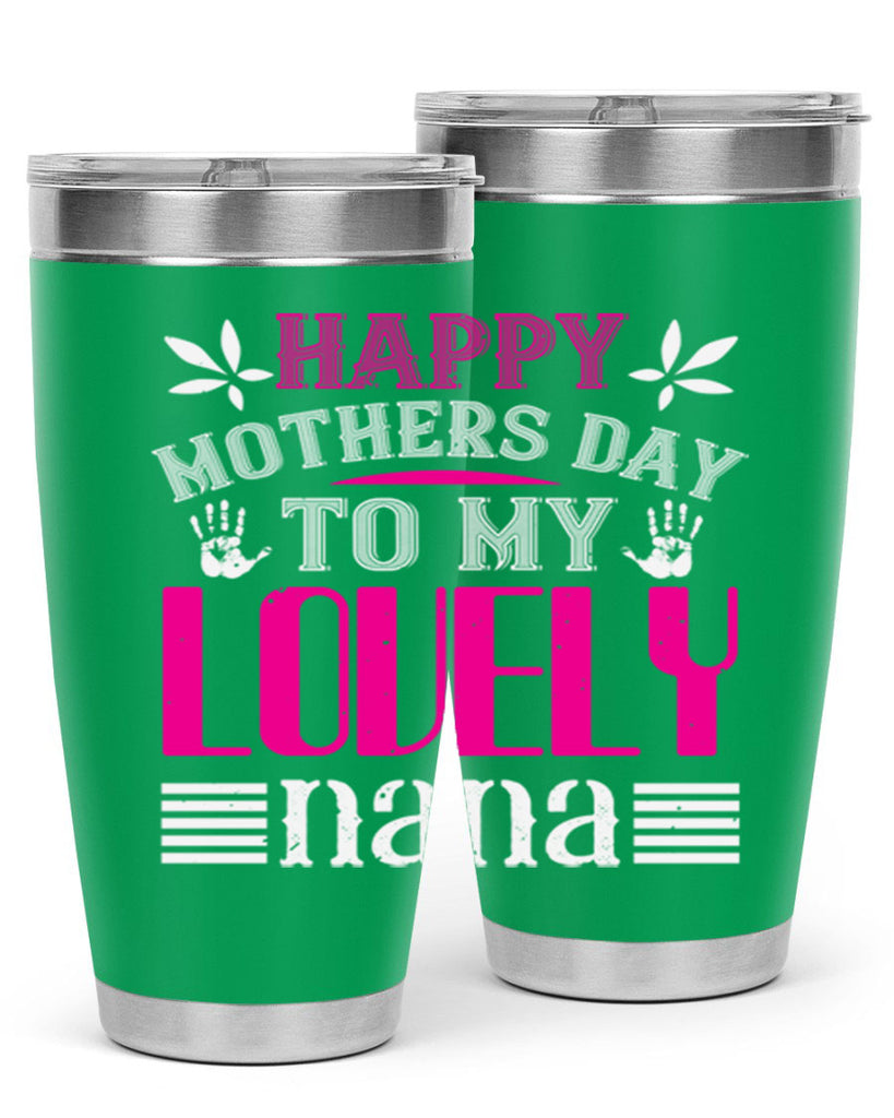 HAPPY mothers day 27#- grandma - nana- Tumbler