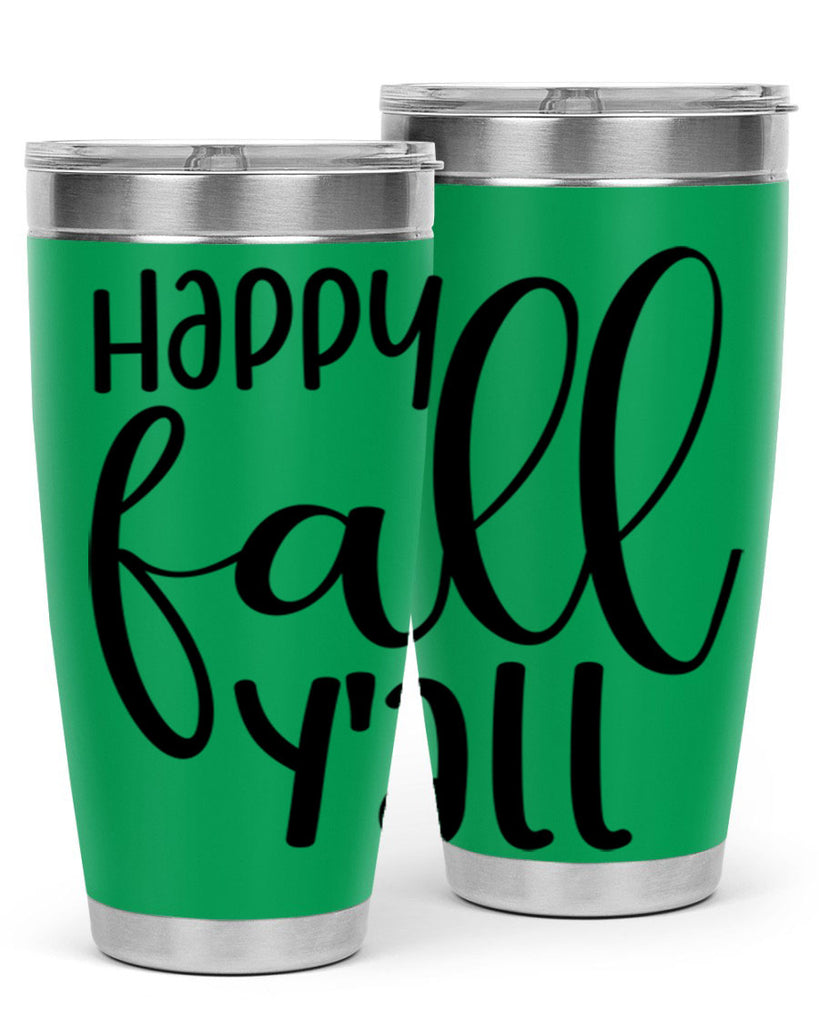 Happy Fall Y all 224#- fall- Tumbler