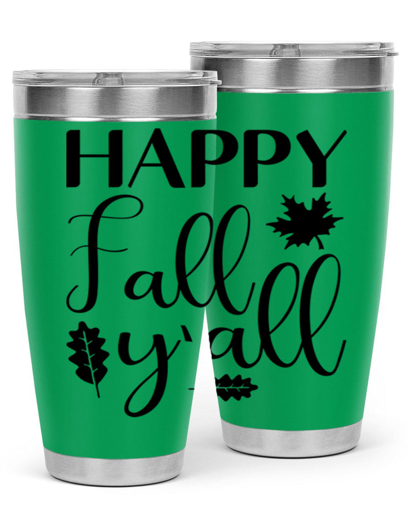 Happy Fall Y all 225#- fall- Tumbler