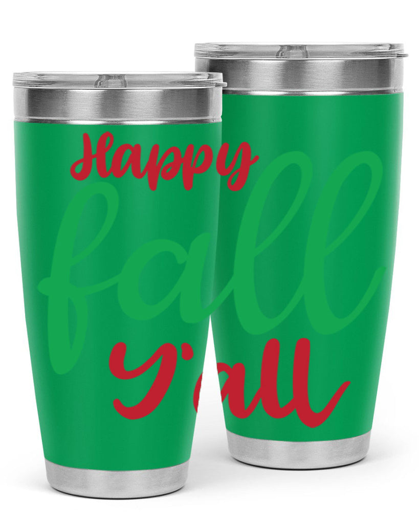 Happy Fall Y all 226#- fall- Tumbler
