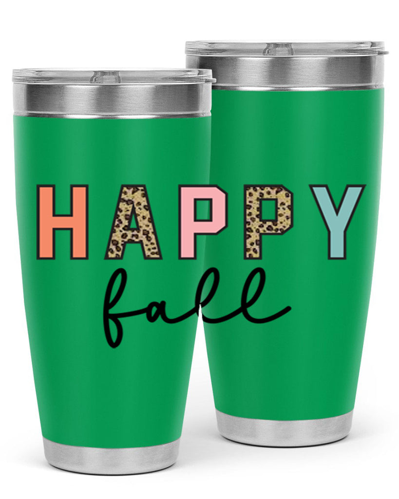 Happy fall 221#- fall- Tumbler