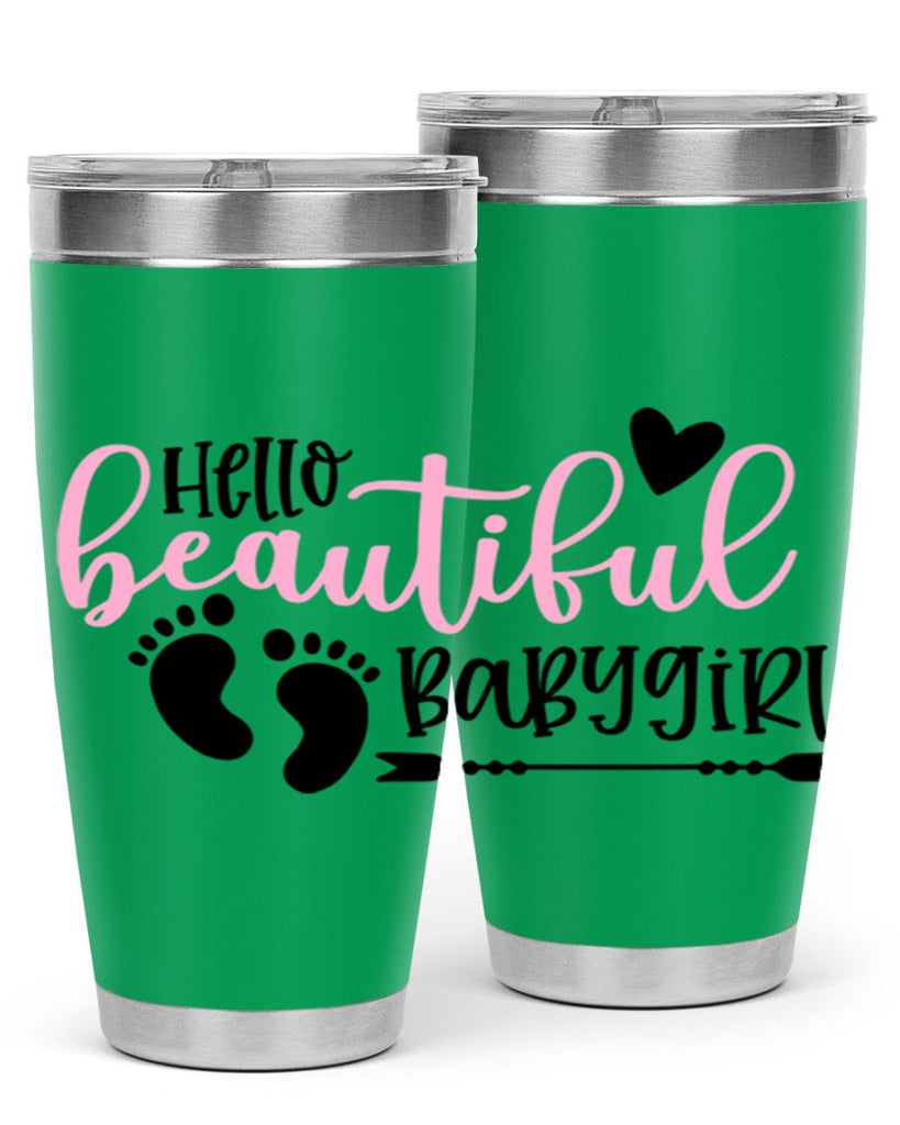 Hello Beautiful Babygirl Style 94#- baby- tumbler