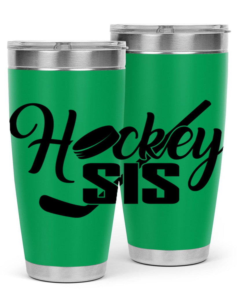 Hockey sis 1185#- hockey- Tumbler