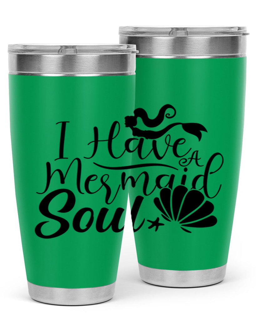 I Have A Mermaid Soul 209#- mermaid- Tumbler