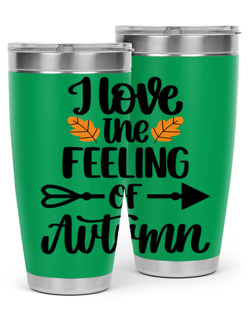 I Love The Feeling Of Autumn 499#- fall- Tumbler