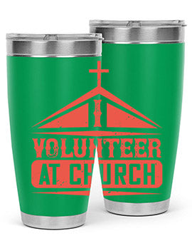 I Volunteer At Church Style 47#- volunteer- Tumbler