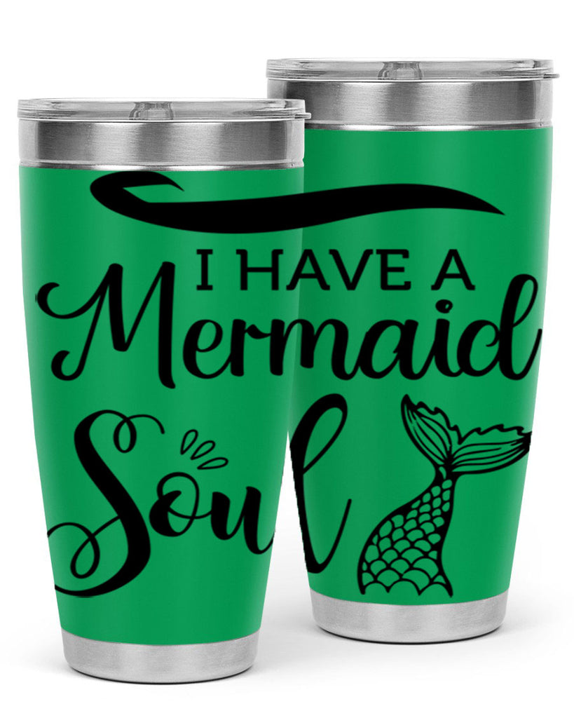 I have a Mermaid soul 228#- mermaid- Tumbler