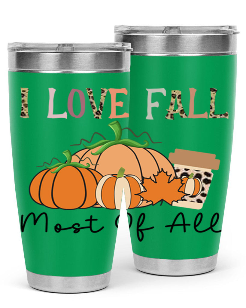 I love fall most of all 326#- fall- Tumbler