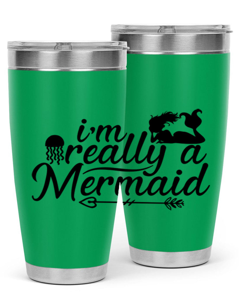 I m Really A Mermaid 213#- mermaid- Tumbler