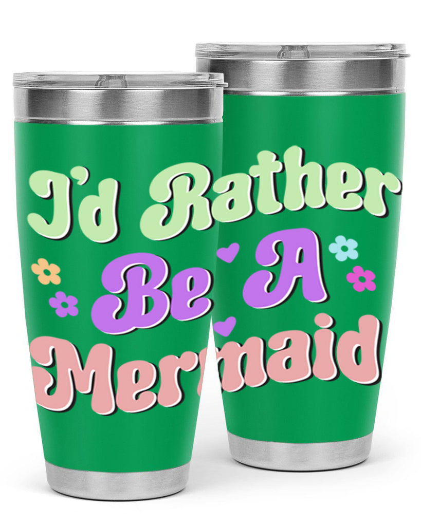 Id Rather Be A Mermaid 243#- mermaid- Tumbler