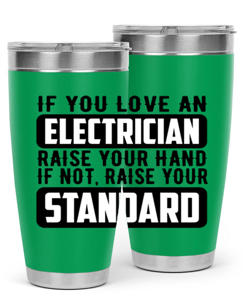 If you love Style 28#- electrician- tumbler