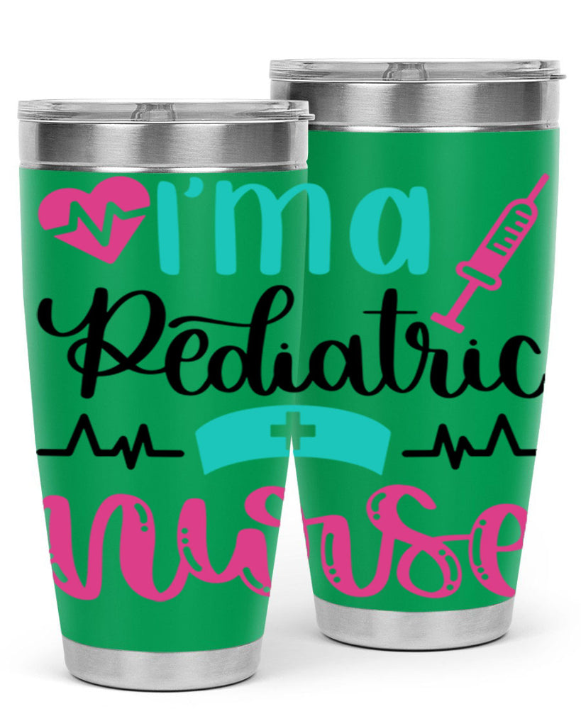 Im A Pediatric Nurse Style Style 155#- nurse- tumbler