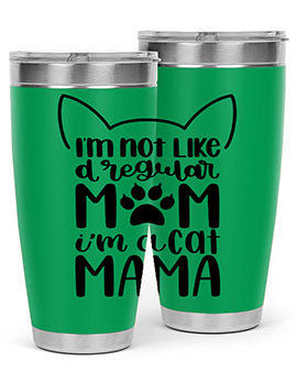 Im Not Like A Regular Mom Style 95#- cat- Tumbler