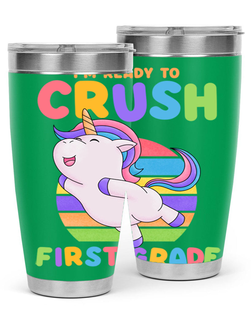 Im Ready to Crush 1st 11#- 1st grade- Tumbler