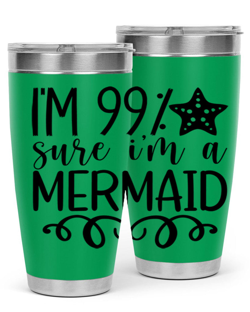 Im Sure Im A 251#- mermaid- Tumbler