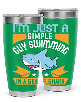 Im just a simple guy swimming in a sea of shark Style 74#- shark  fish- Tumbler