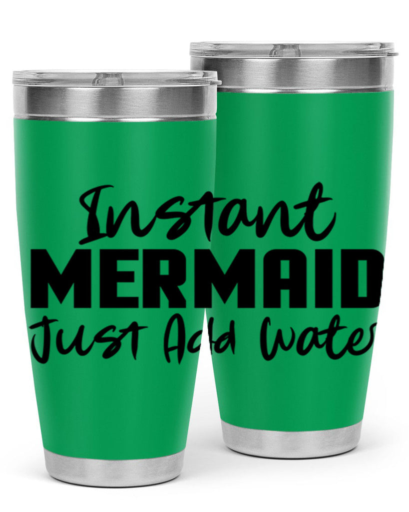 Instant Mermaid just add water 274#- mermaid- Tumbler