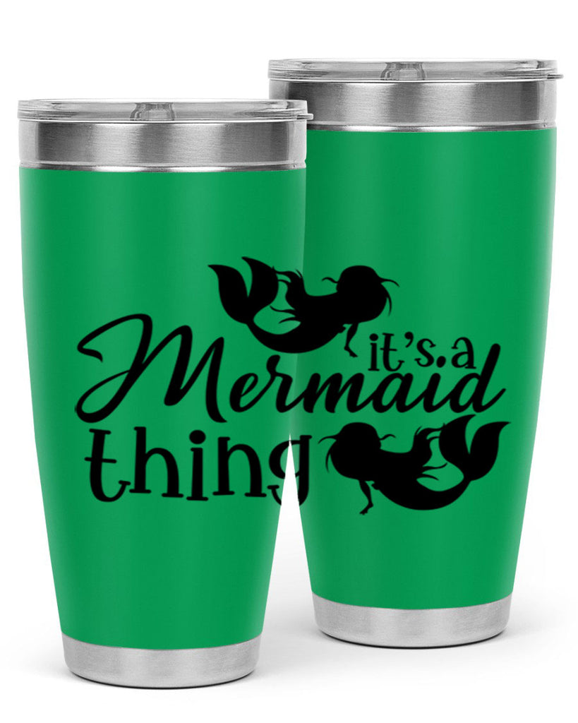 It s A Mermaid Thing 276#- mermaid- Tumbler