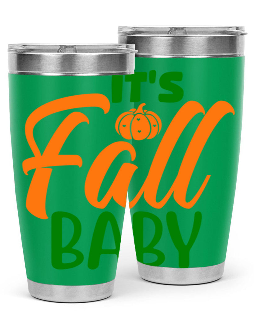 It s Fall Baby 359#- fall- Tumbler