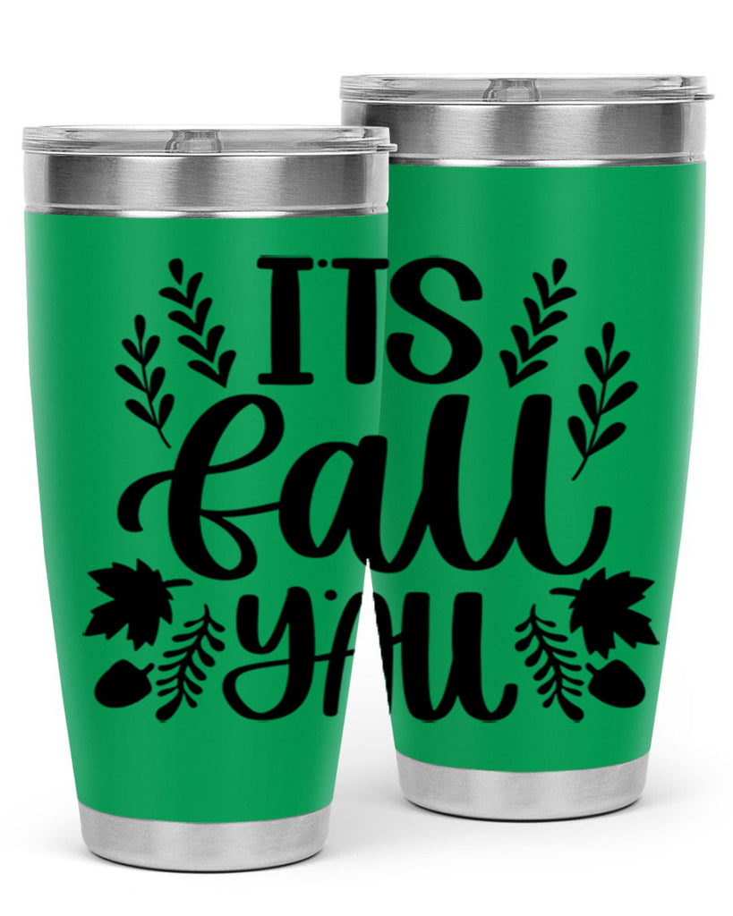 Its Fall Yall 500#- fall- Tumbler