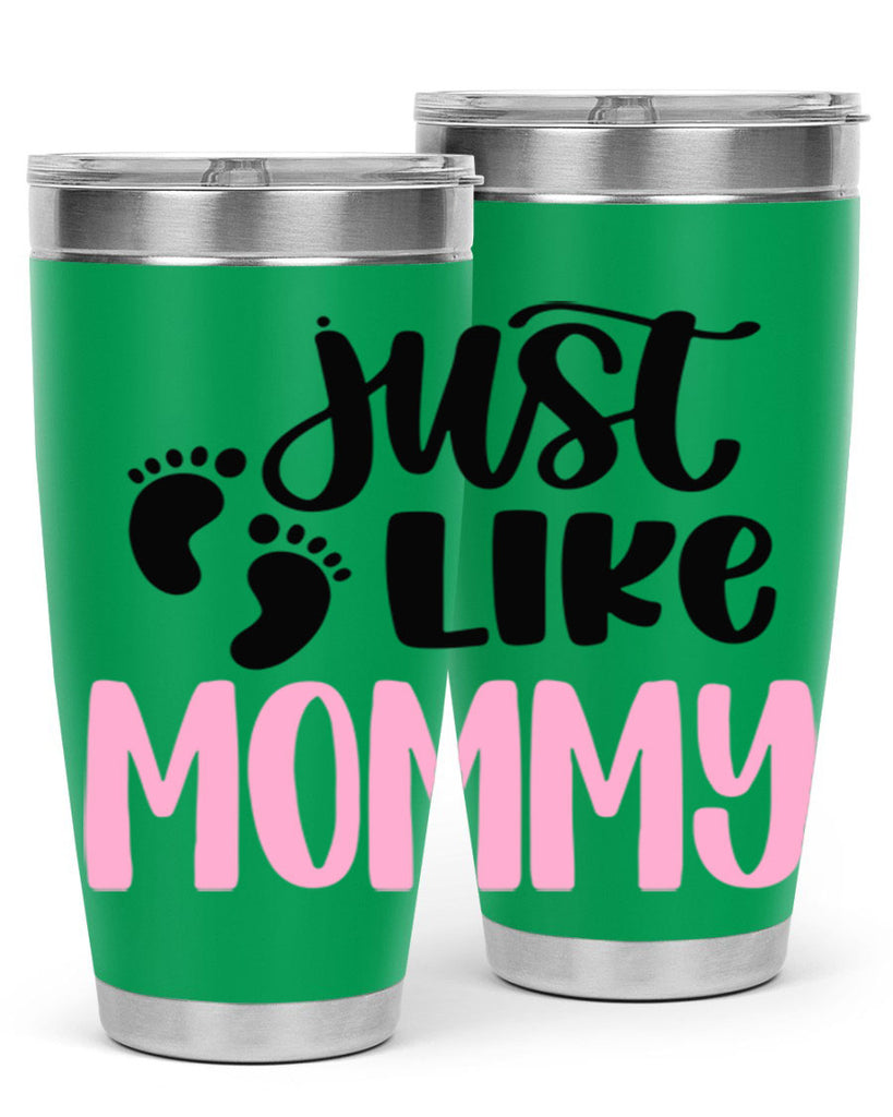 Just Like Mommy Style 76#- baby- tumbler