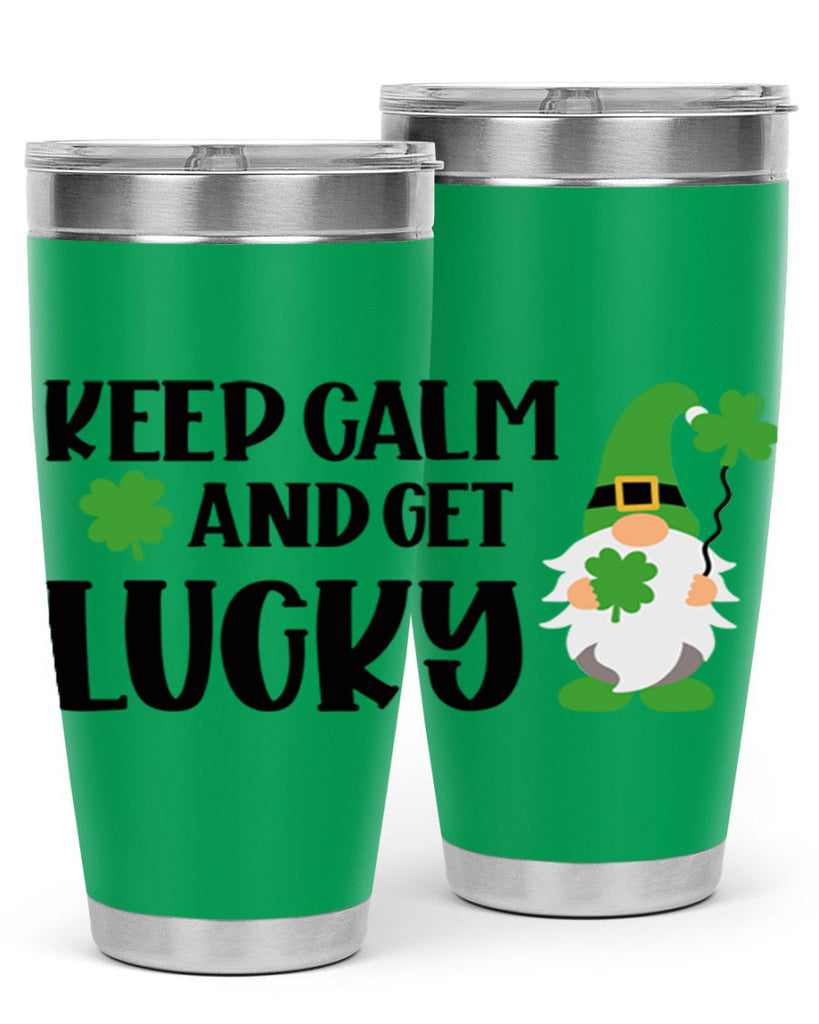 Keep Calm And Get Lucky Style 75#- St Patricks Day- Tumbler