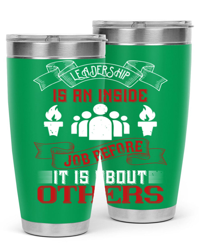 Leadership is an inside job before it is about others Style 23#- coaching- tumbler