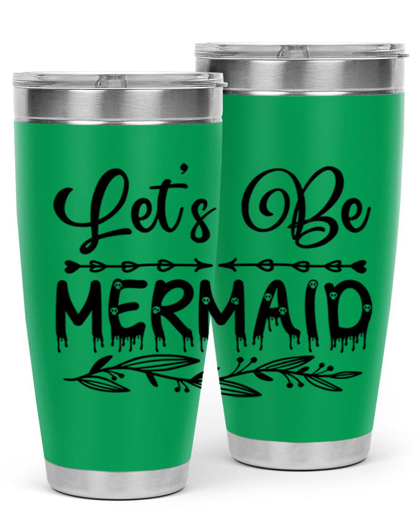 Lets be mermaid 292#- mermaid- Tumbler